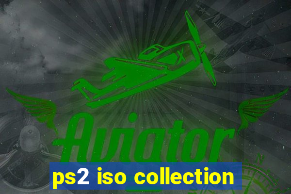 ps2 iso collection